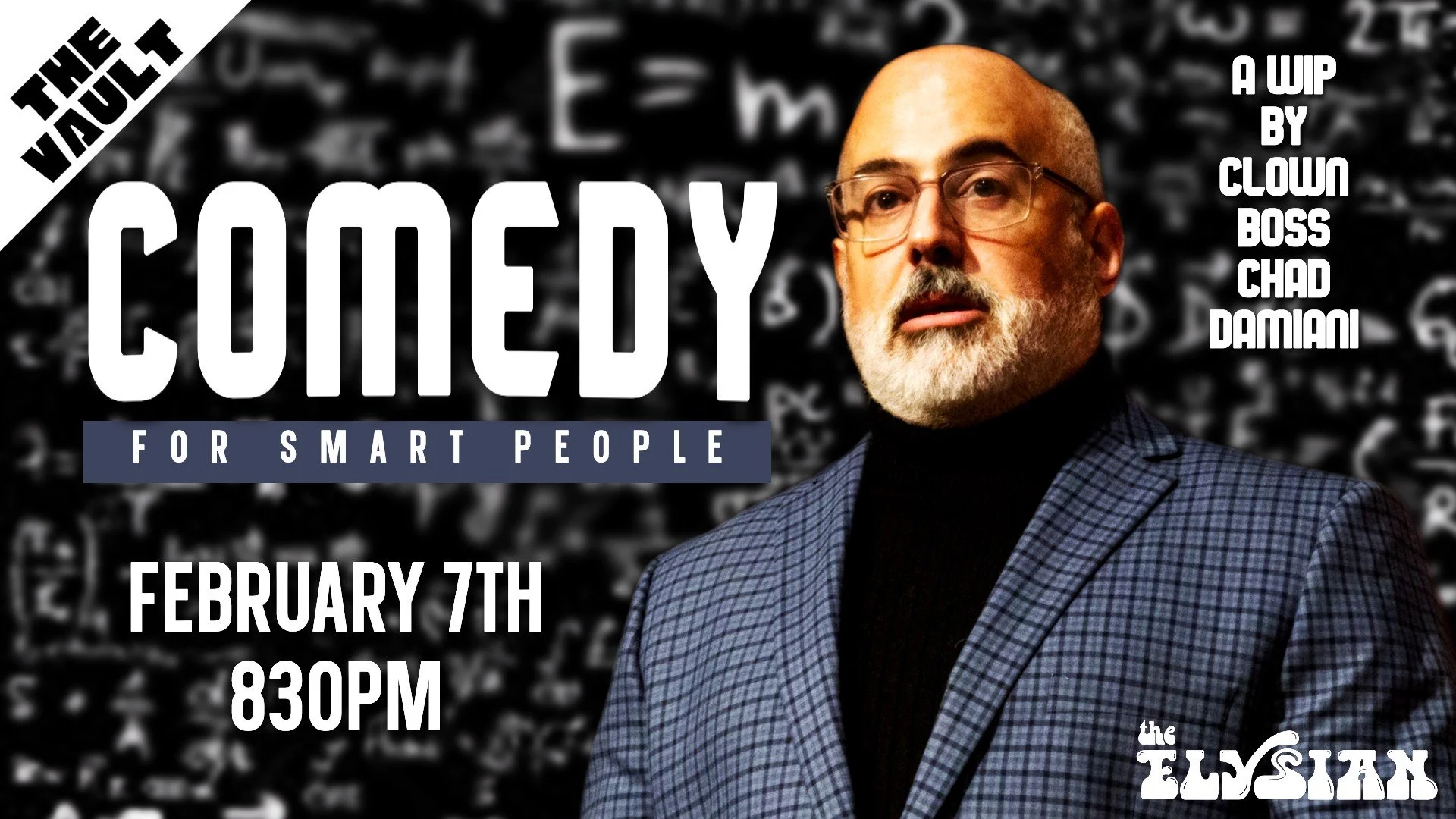 COMEDY FOR SMART PEOPLE - a WIP by Chad Damiani (The Vault)
