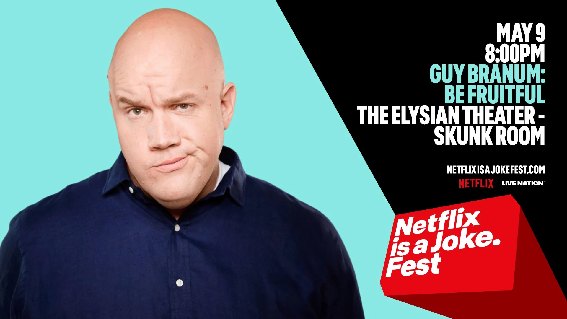 Netflix Is A Joke Presents: Guy Branum: Be Fruitful (Skunk Room)