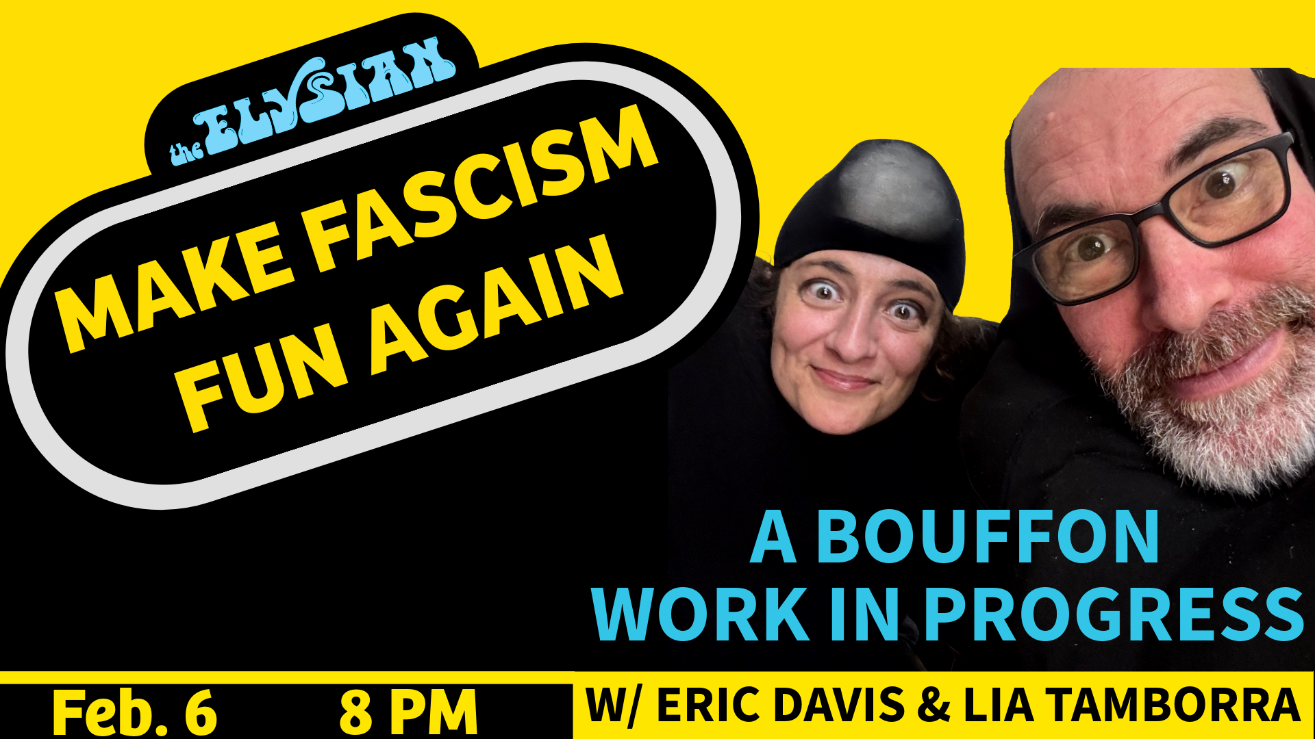 Make Fascism Fun Again: A Bouffon Work In Progress (Skunk Room)