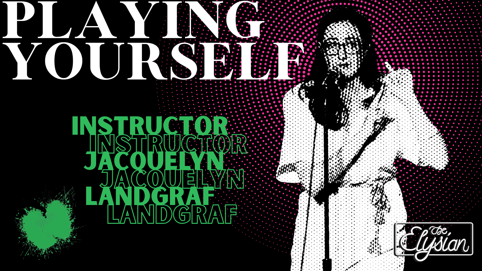 Elysian Class: Playing Yourself (8-Week)