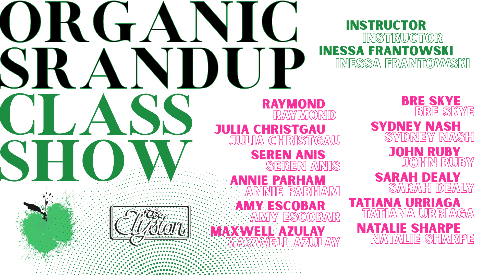 Organic Standup - Class Show (Skunk Room)