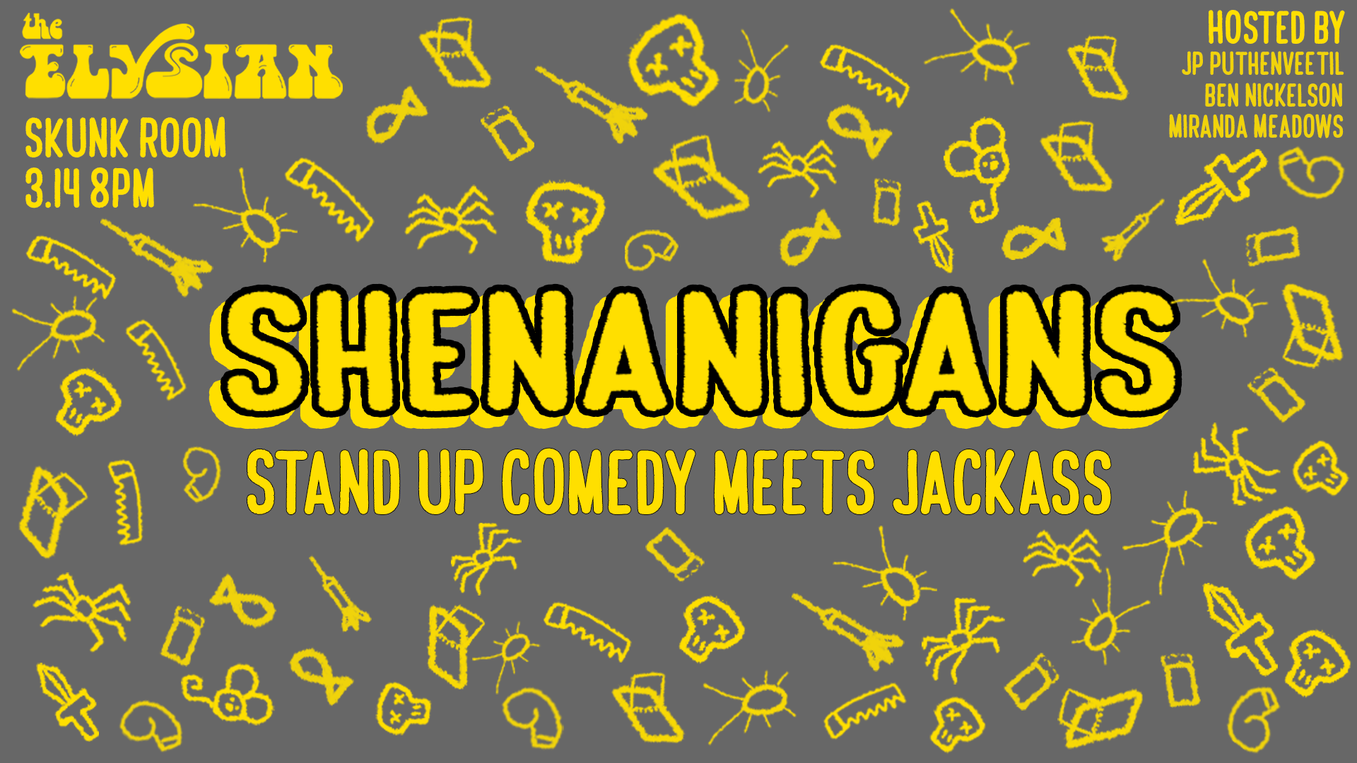 Shenanigans&nbsp;(Skunk Room)