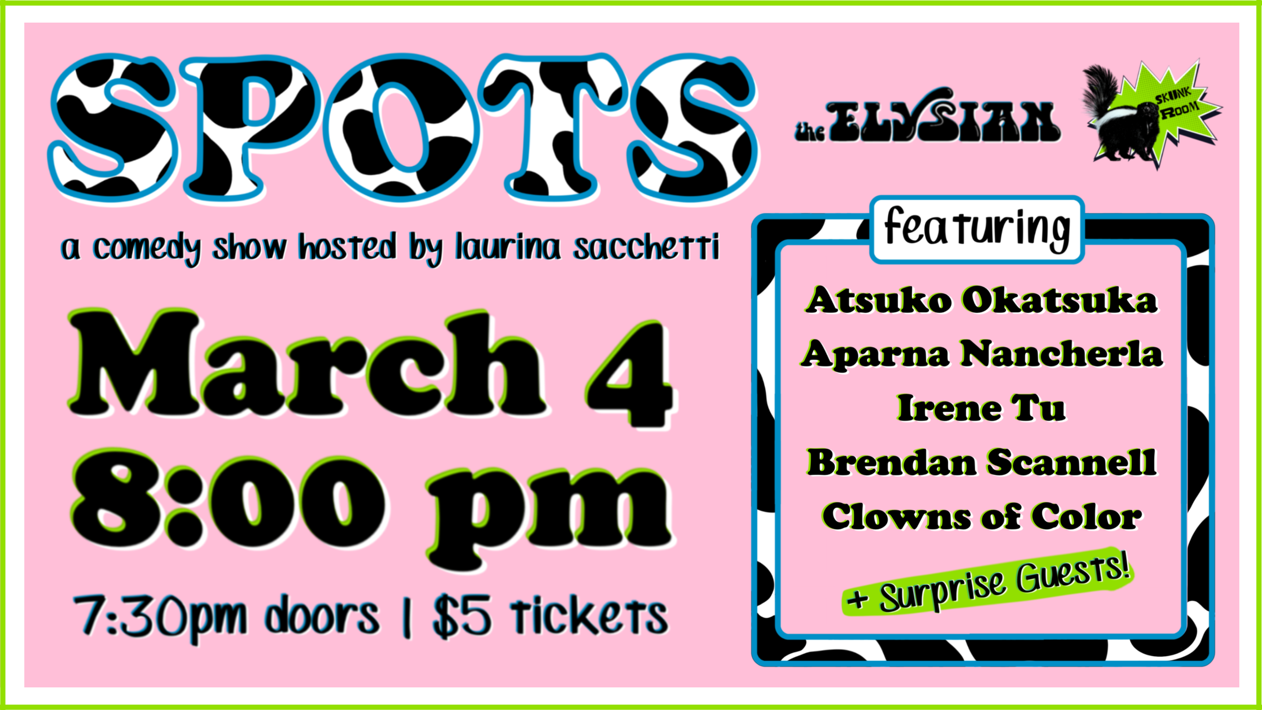 SPOTS @ The Elysian (Skunk Room)