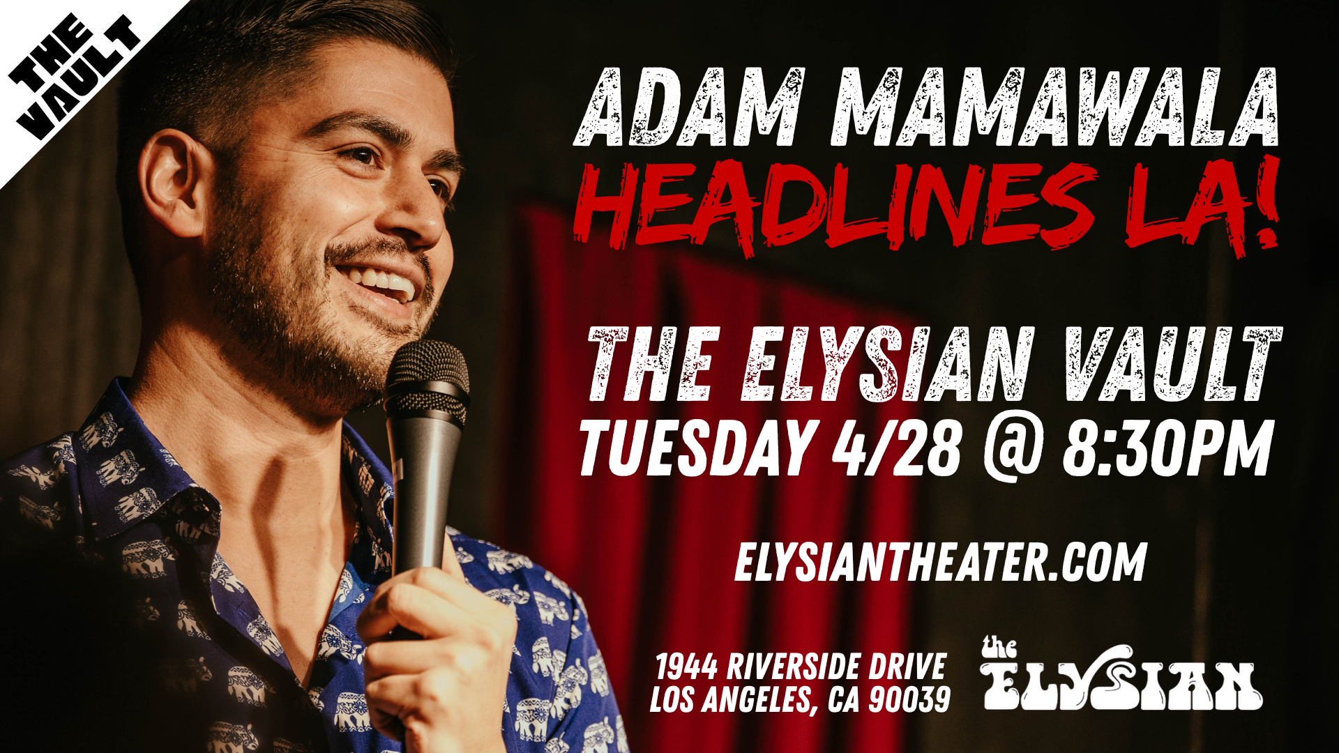 Adam Mamawala Headlines LA! (ONE NIGHT ONLY) (The Vault)
