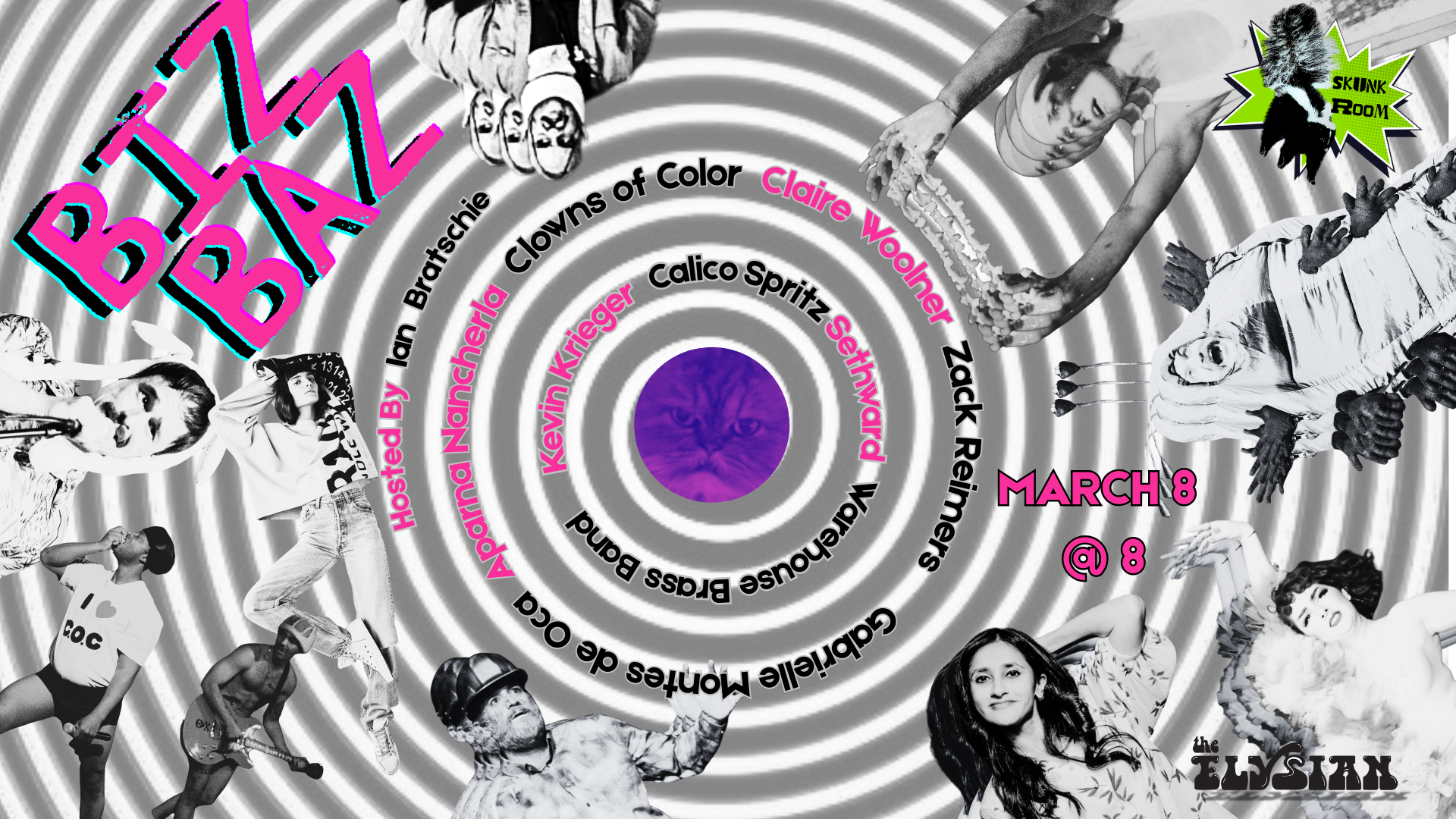 Biz Baz! (Skunk Room)