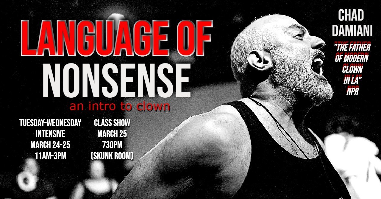 CLASS SHOW: Language of nonsense w/ Chad damiani