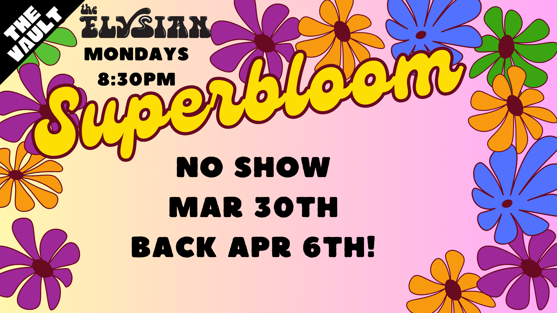 Superbloom Comedy (The Vault)