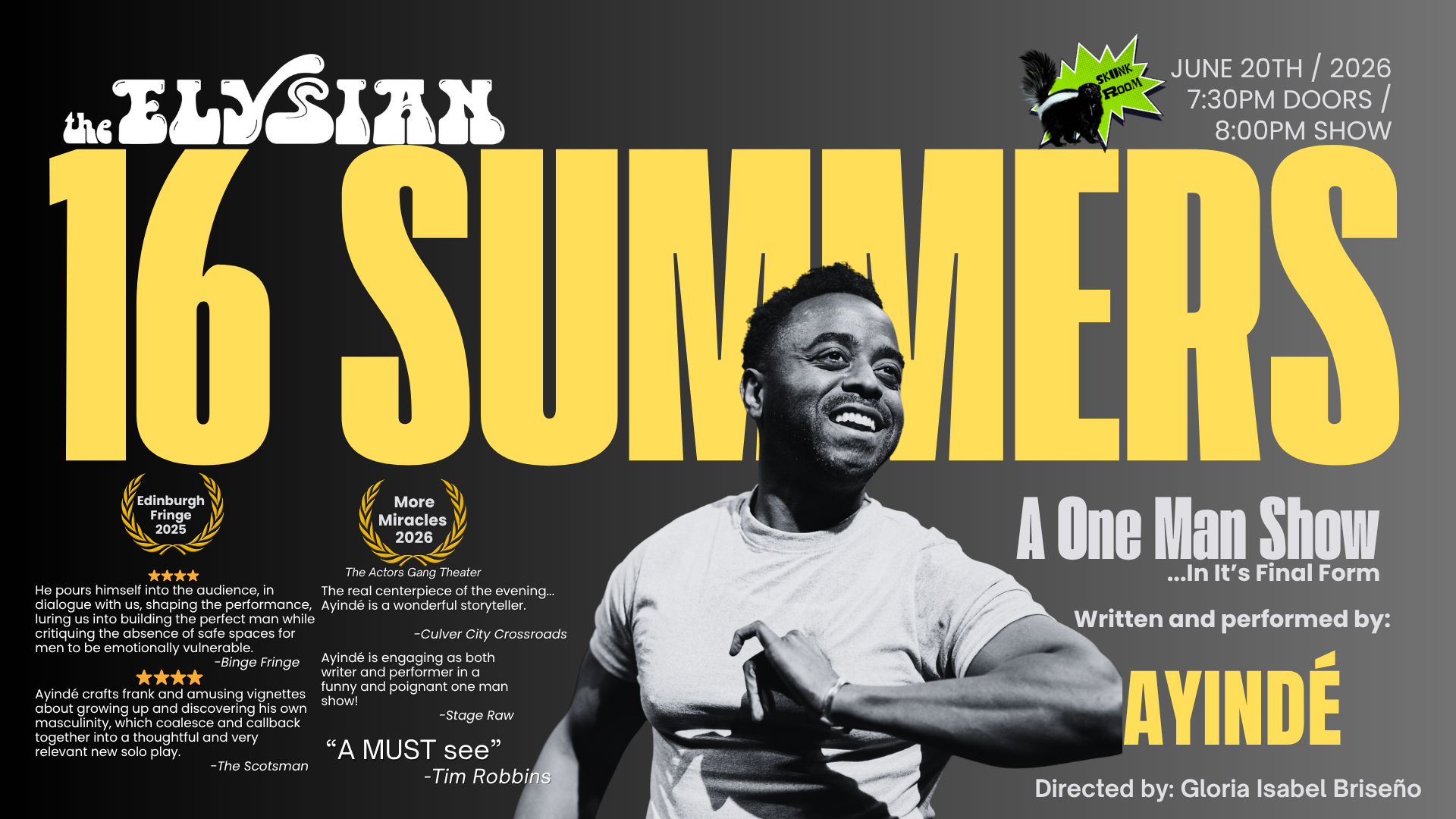 16 Summers... A One Man Show by Ayindé (Skunk Room)