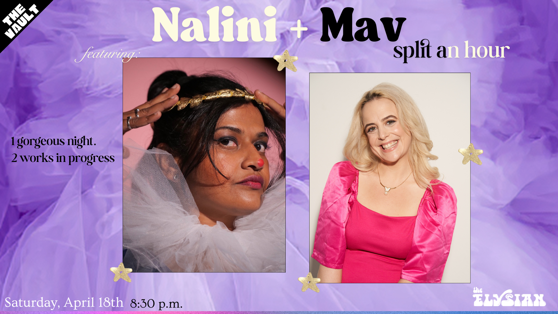 Nalini + Mav Split The Hour (The Vault)
