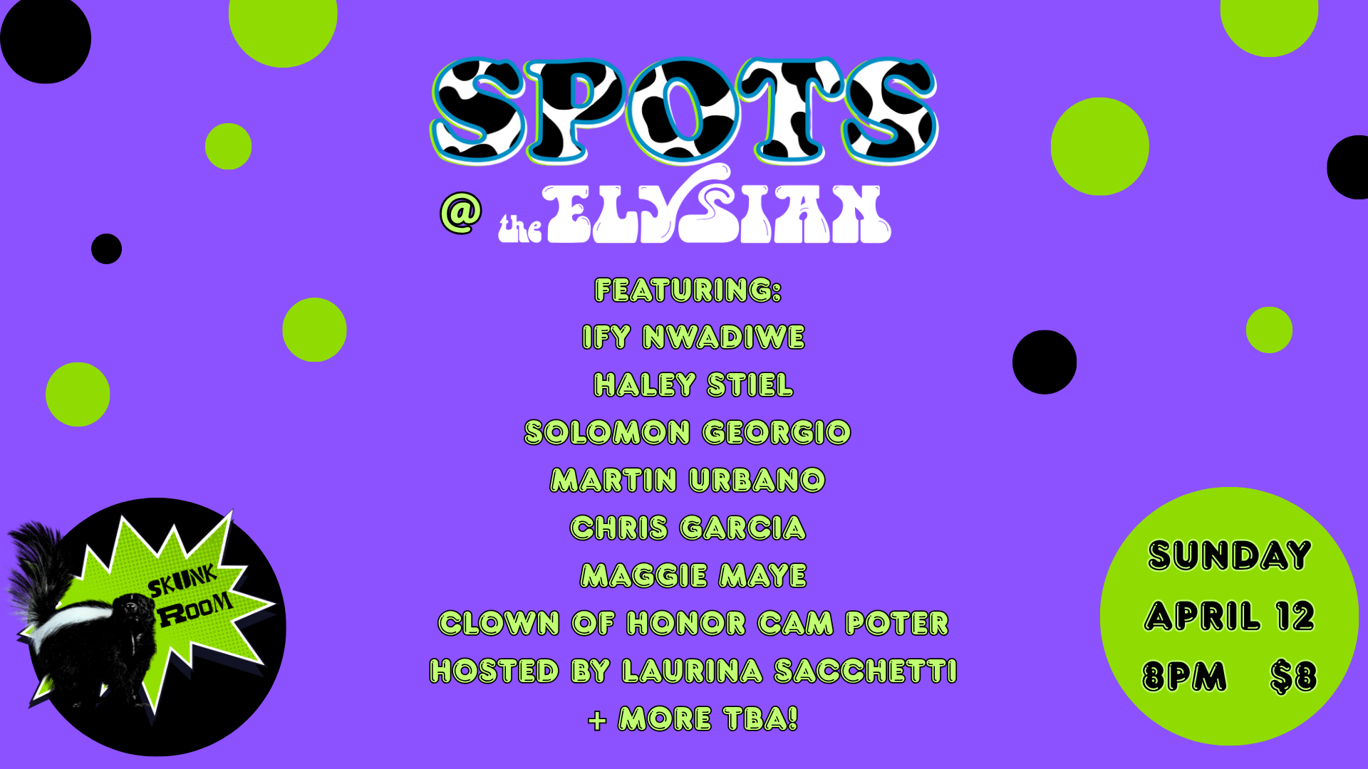 SPOTS @ The Elysian (Skunk Room)