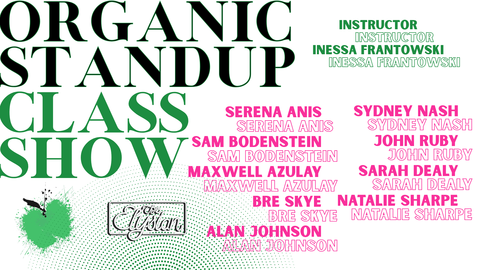 Class Show - Organic Standup (Skunk Room)