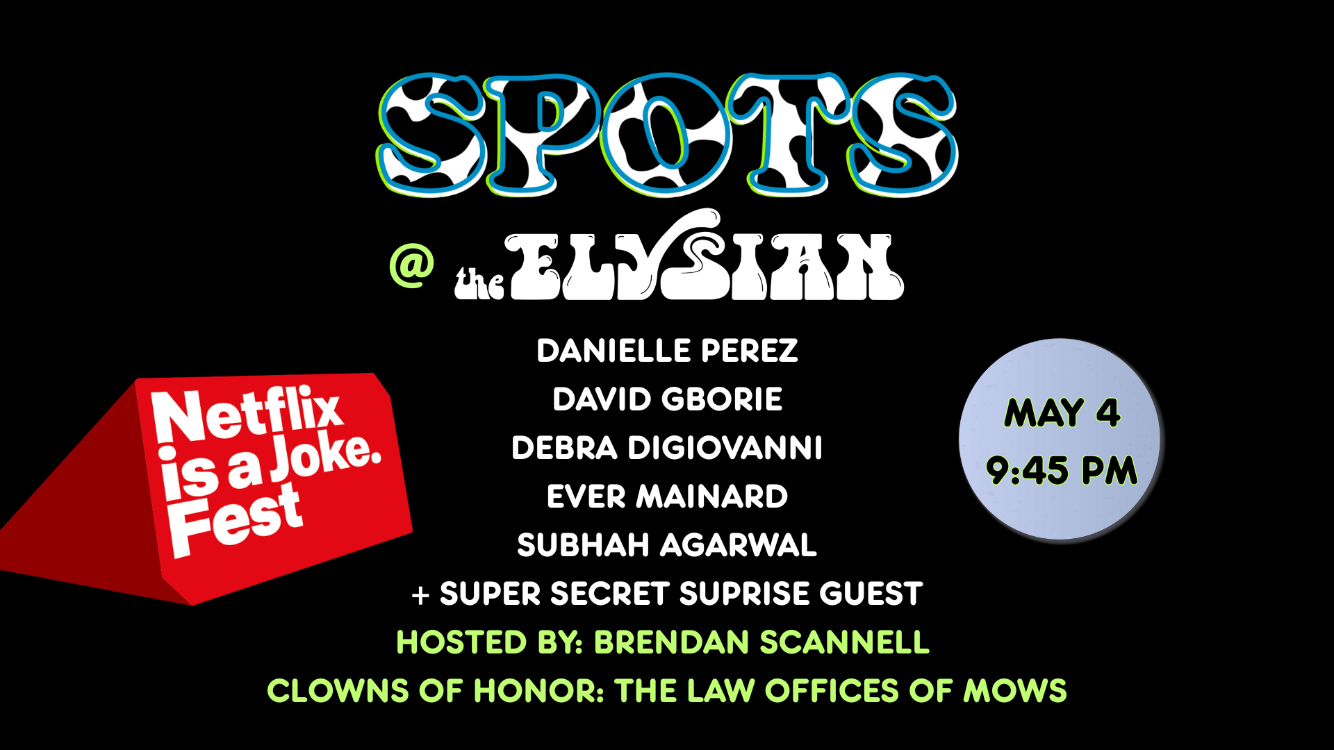 Netflix Is A Joke Presents: SPOTS @ The Elysian
