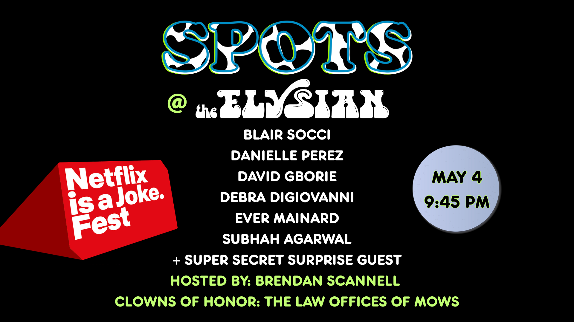 Netflix Is A Joke Presents: SPOTS @ The Elysian
