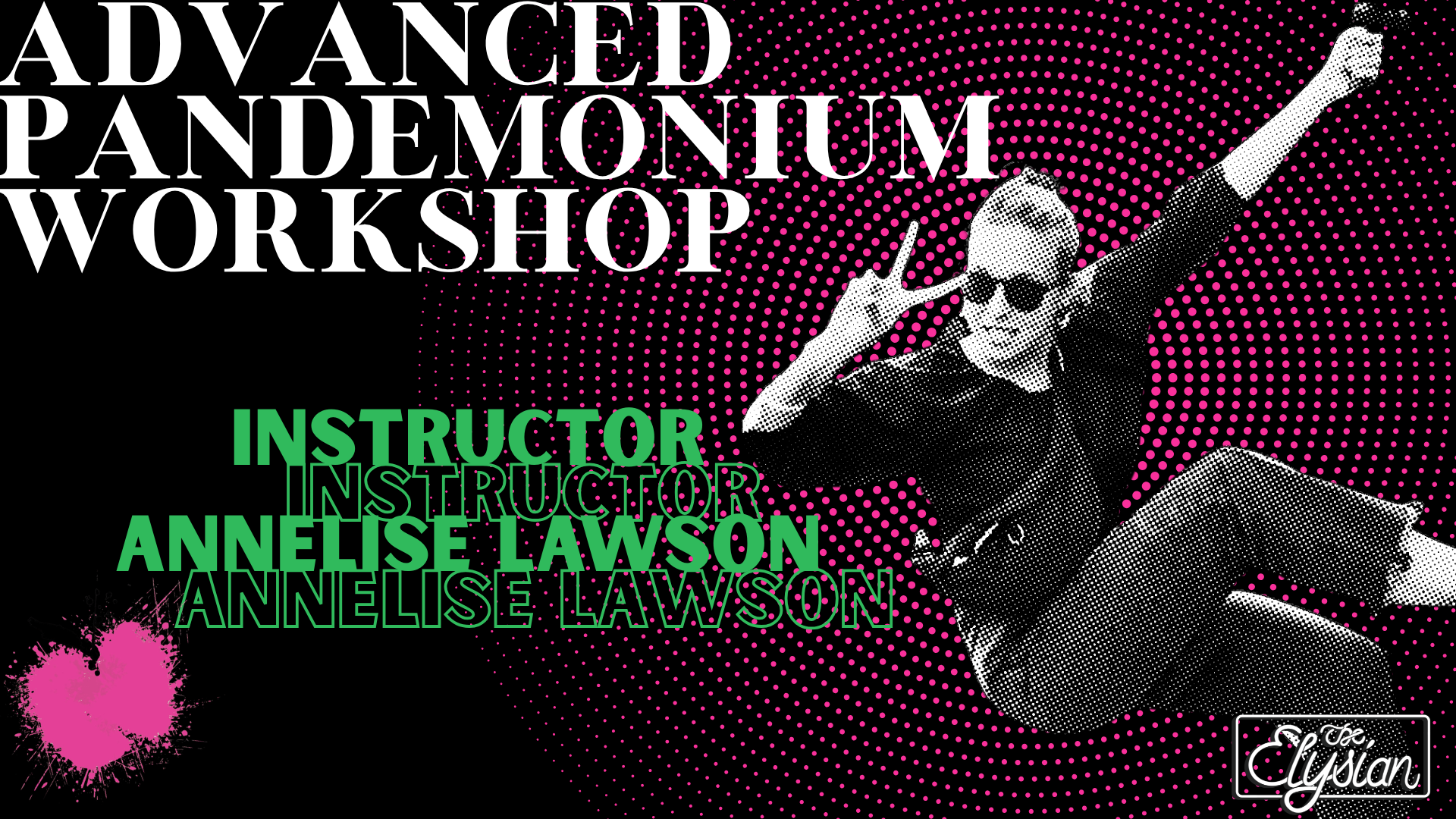 Advanced Pandemonium Workshop (5-days)
