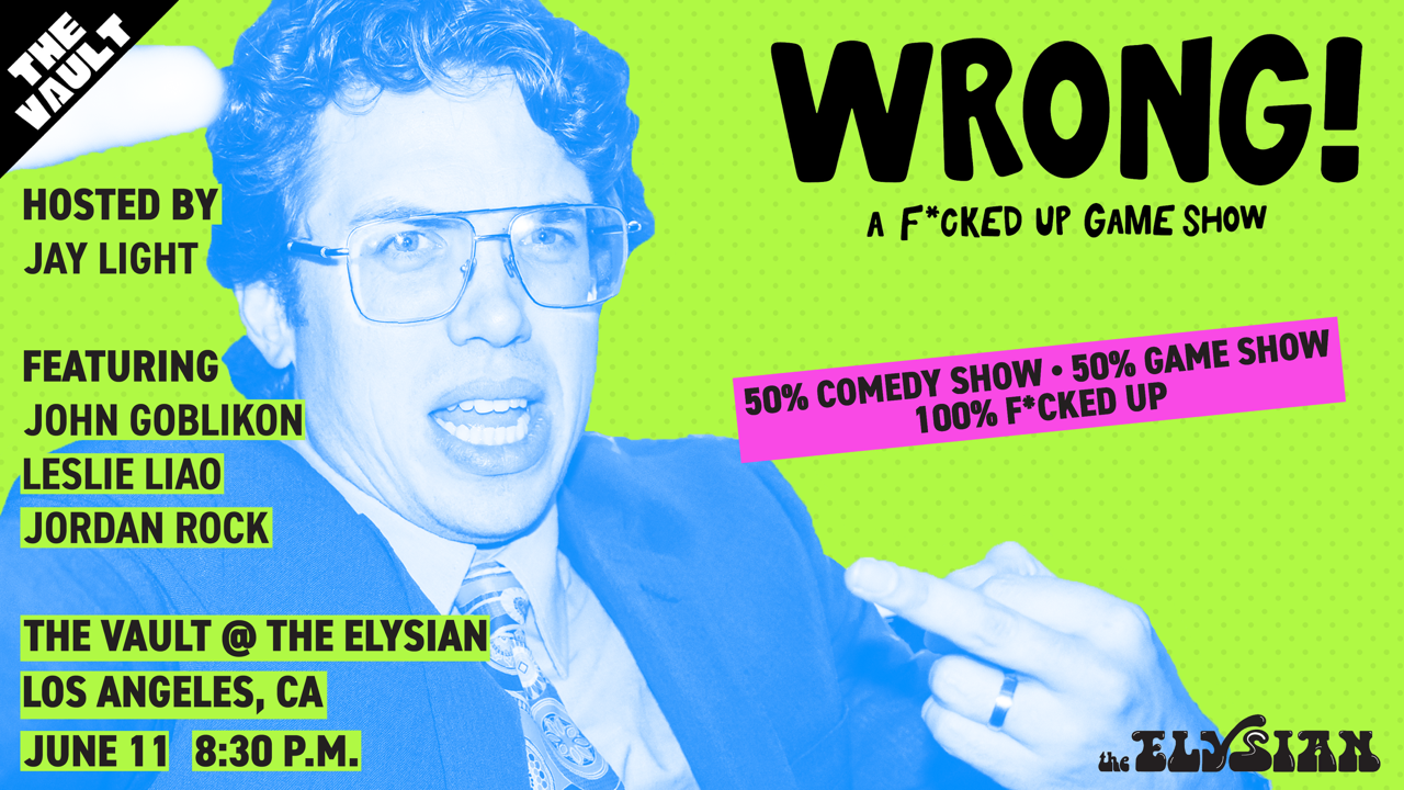 WRONG! A F*ckeD Up Game Show (The Vault)
