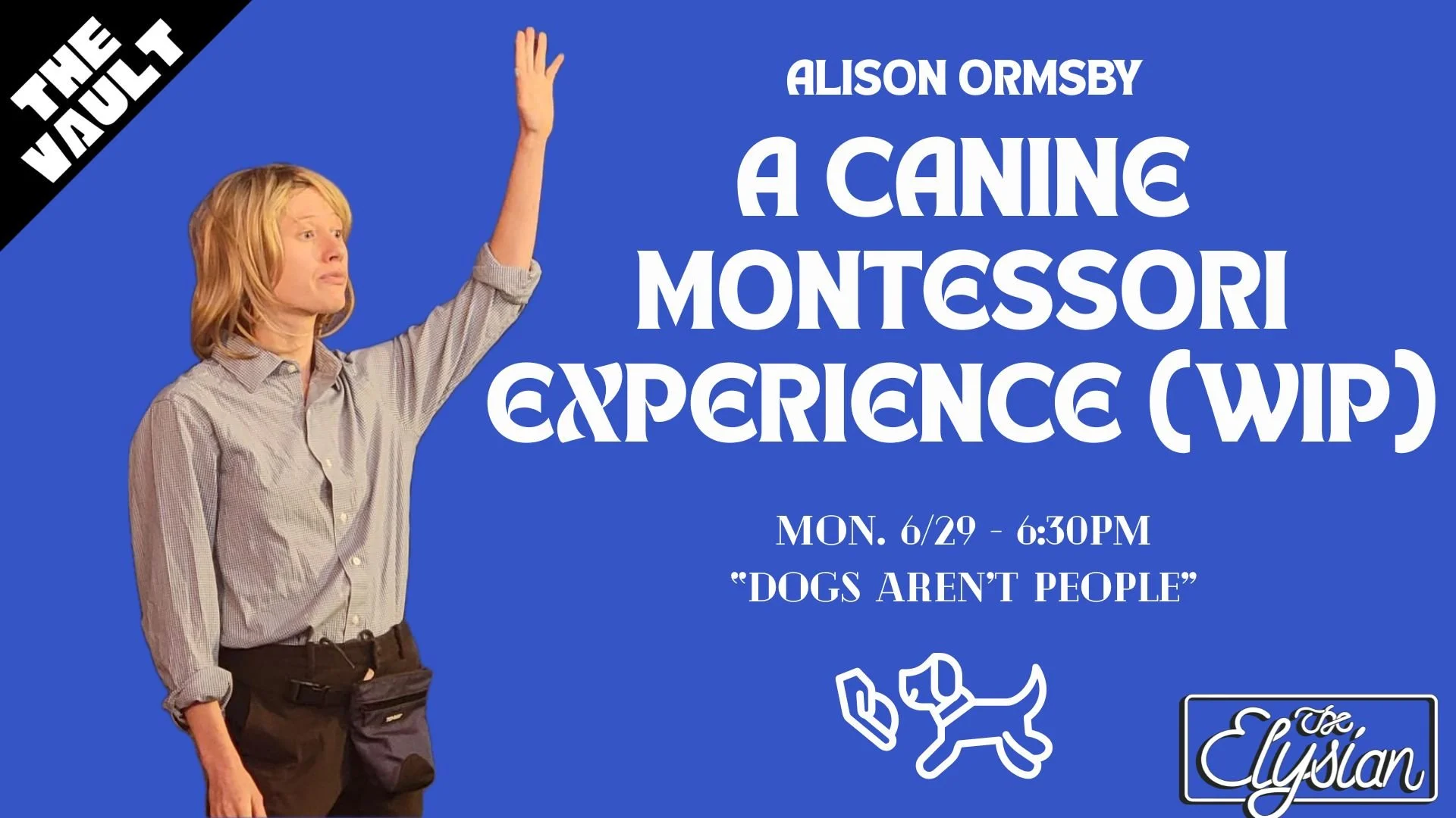 A Canine Montessori Experience (The Vault)