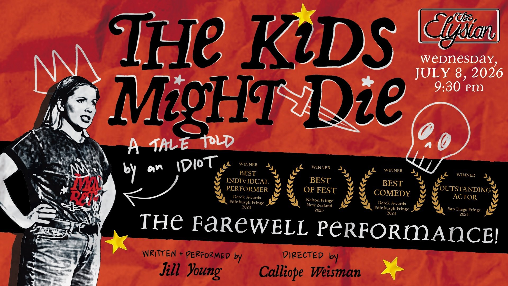 THE KIDS MIGHT DIE (a tale told by an idiot)