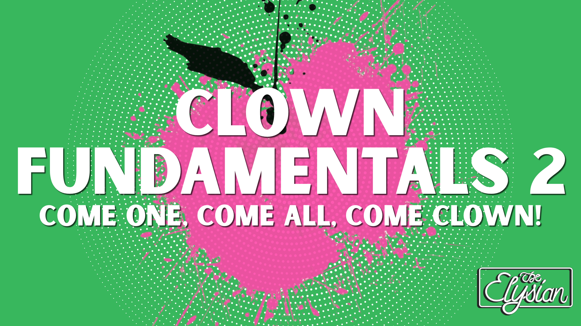 Clown Fundamentals 2 (4-WEEKS) 