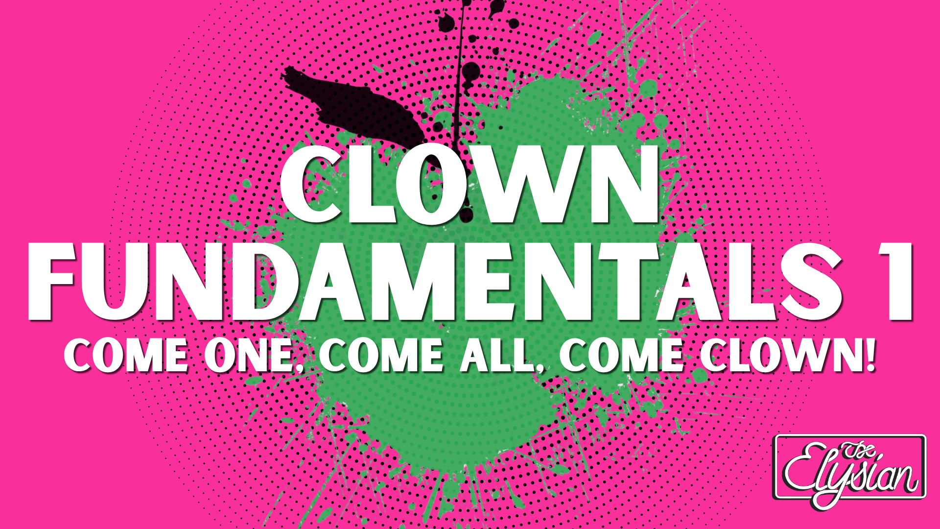 Clown Fundamentals 1 (4-WEEKS)