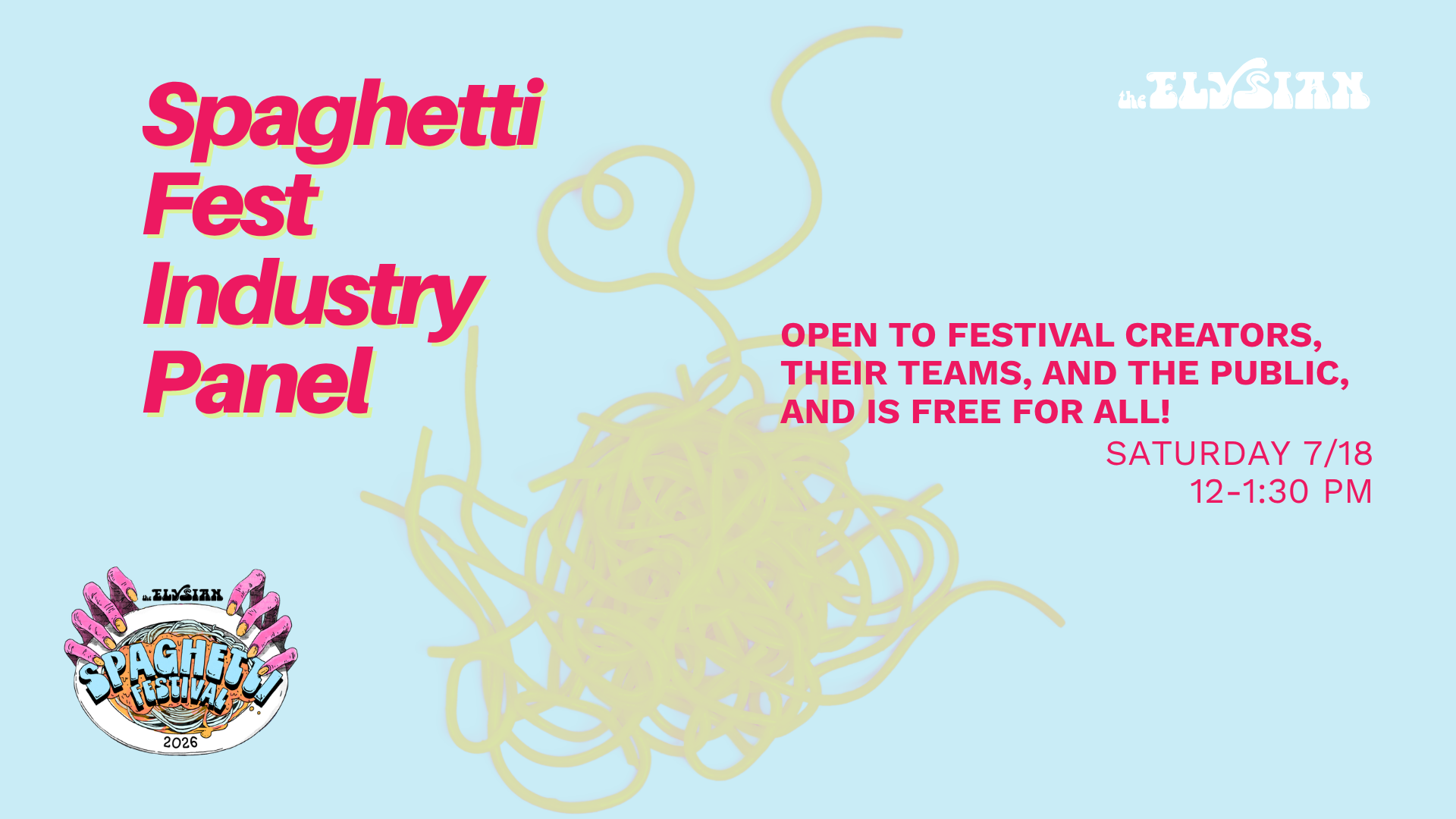 Spaghetti Festival Industry Panel (Skunk Room)