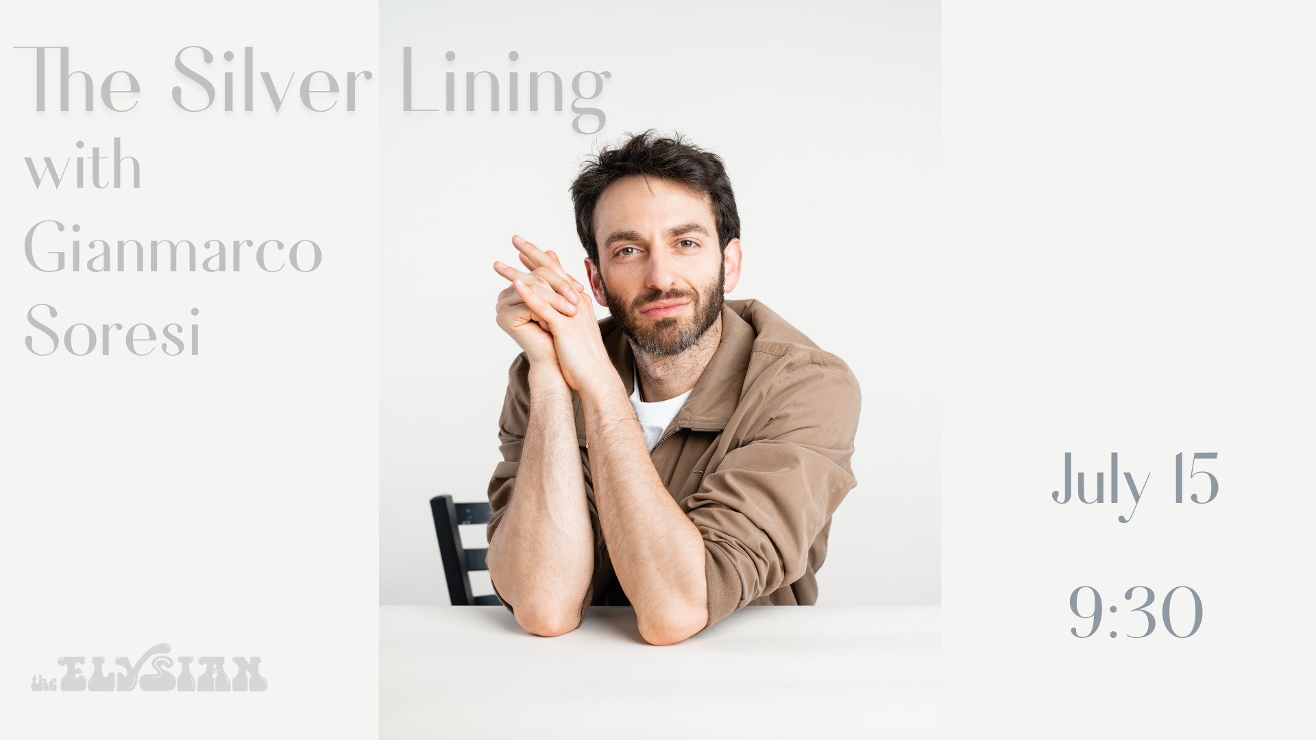 *SOLD OUT* The Silver Lining with Gianmarco Soresi