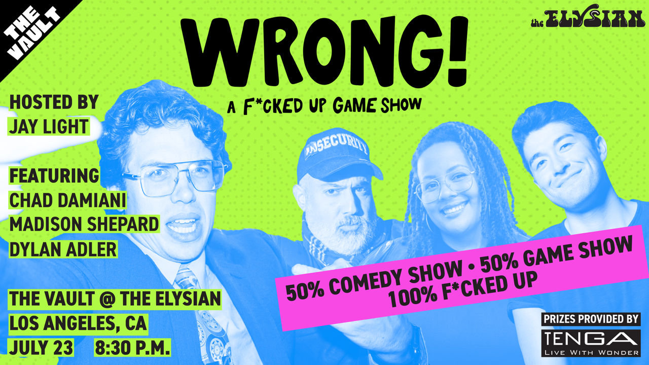 WRONG! A F*ckeD Up Game Show (The Vault)