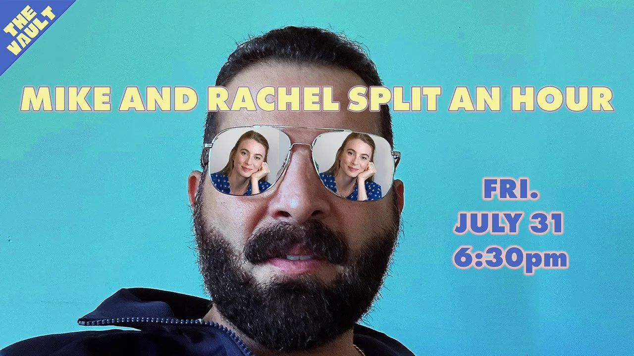 Mike and Rachel Split an Hour (The Vault)