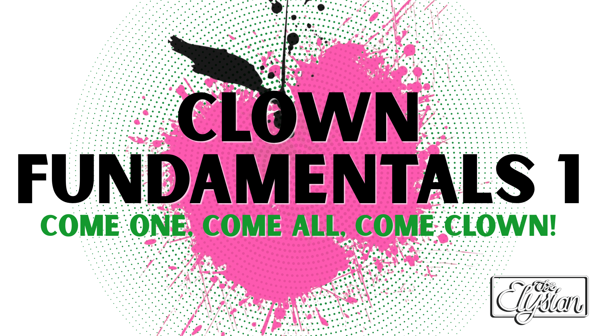 Clown Fundamentals 1 (4-WEEKS)