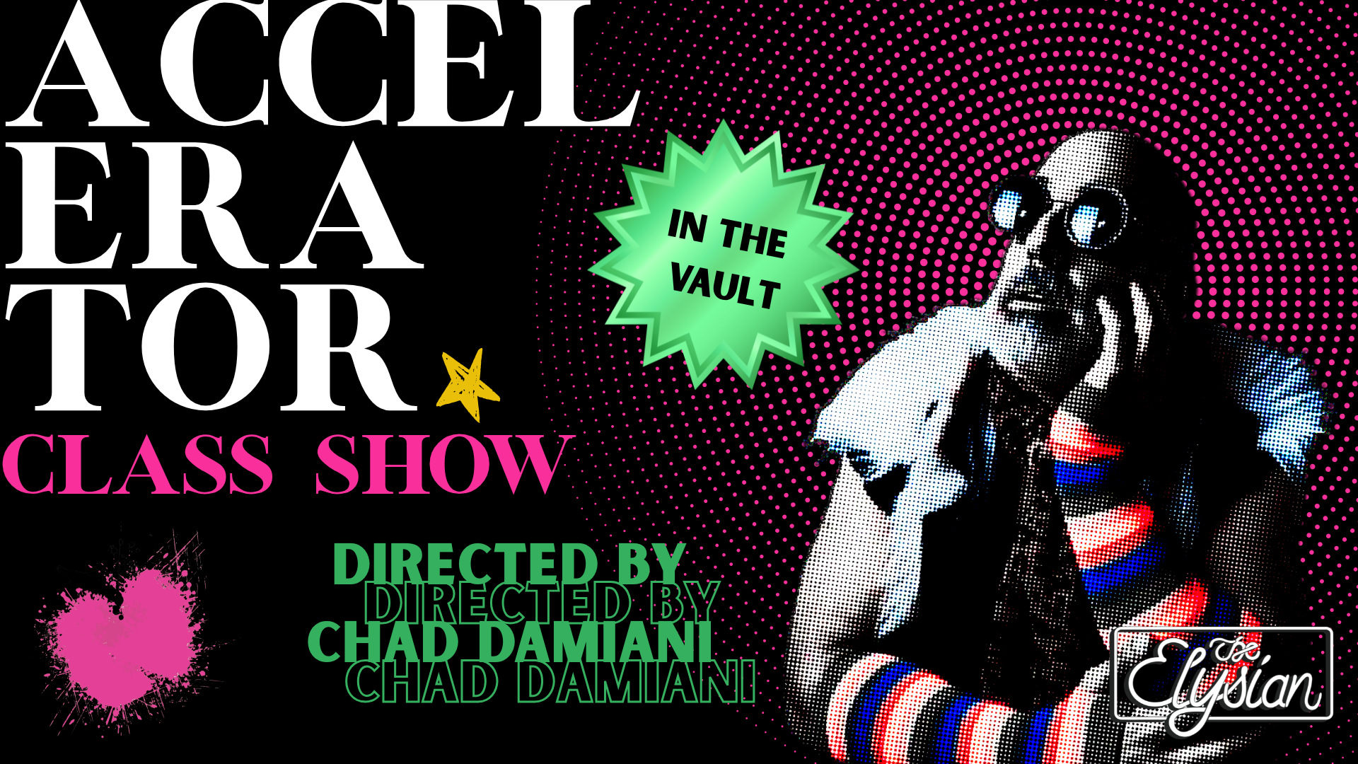 Class Show: Accelerator (The Vault) 