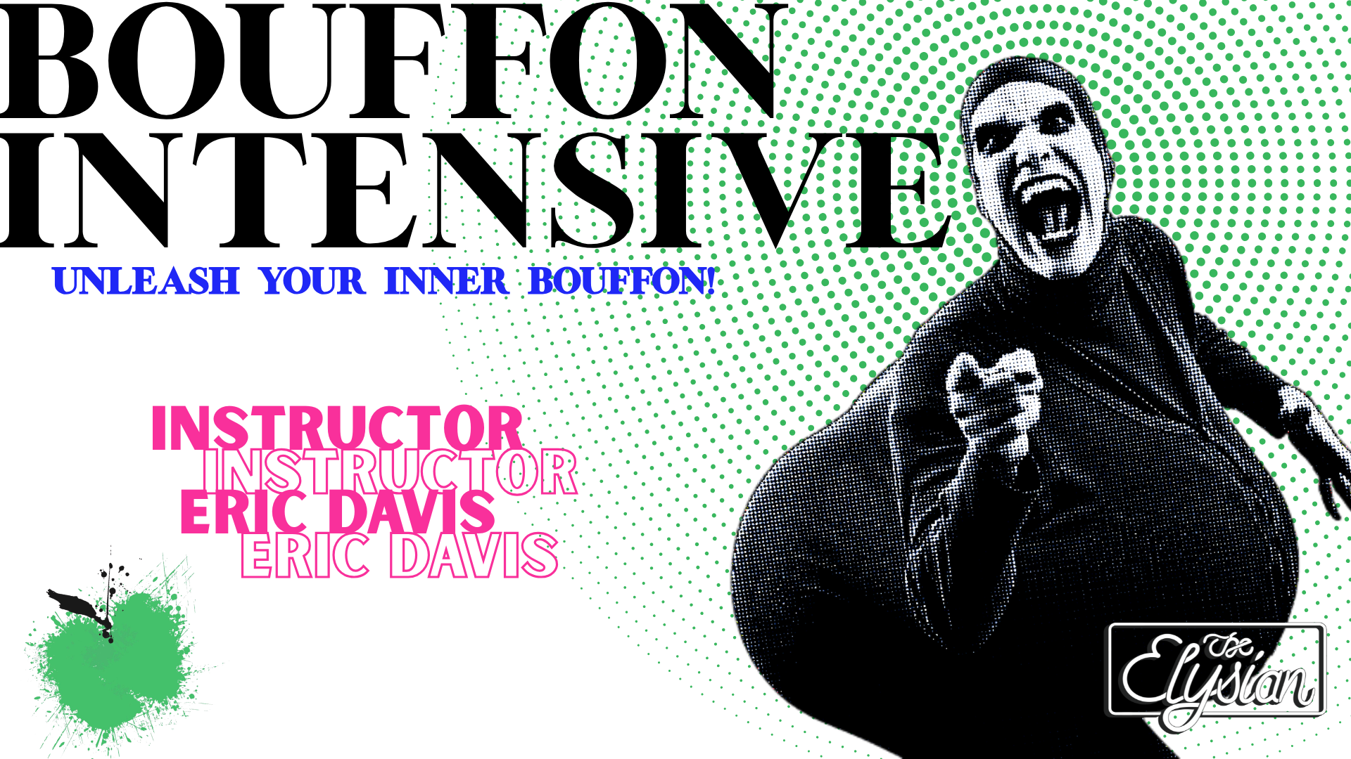 The Bouffon Intensive With Eric Davis (4-days)