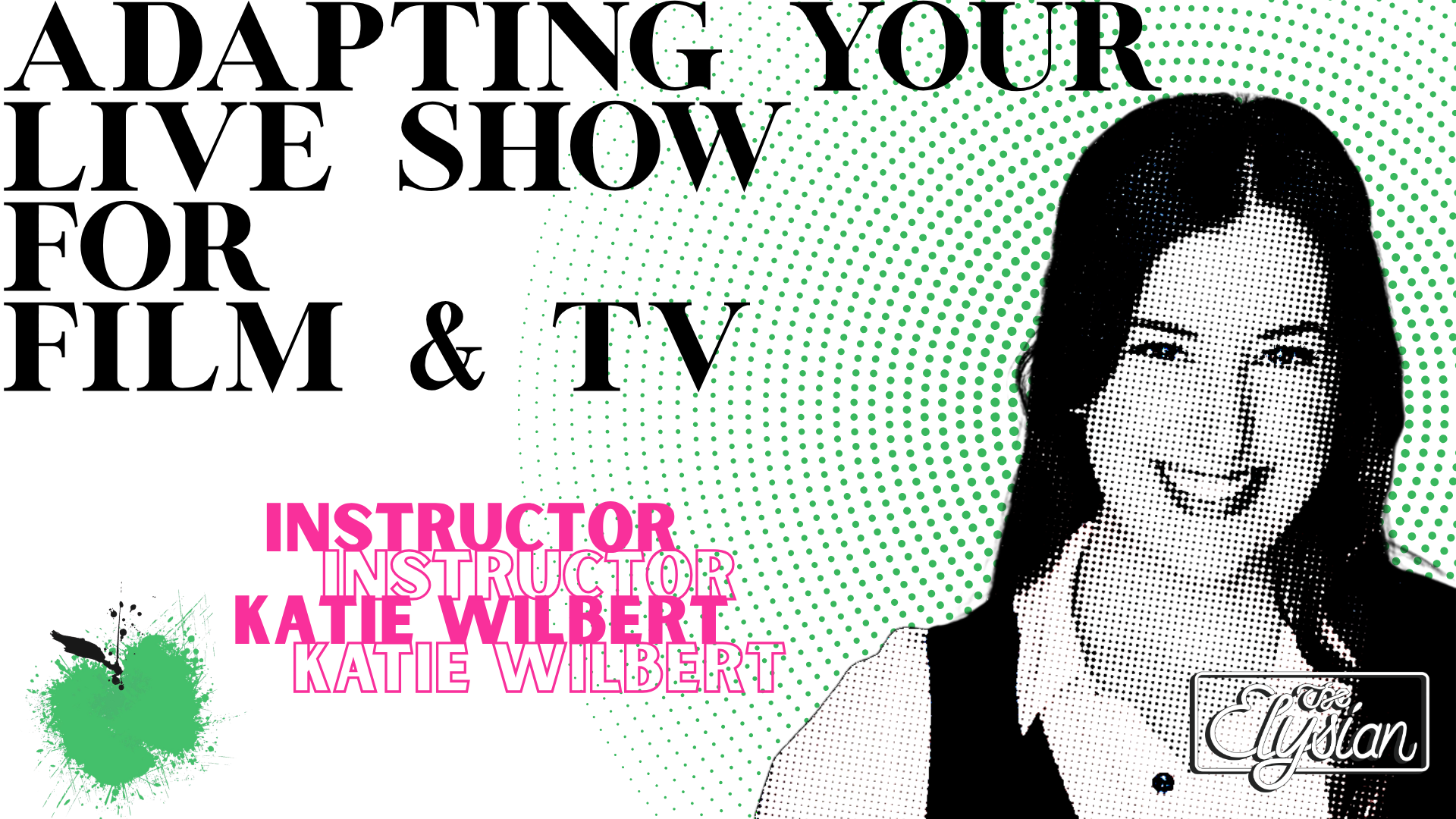 Adapting Your Live Show for TV &amp; Film (2-Days) 