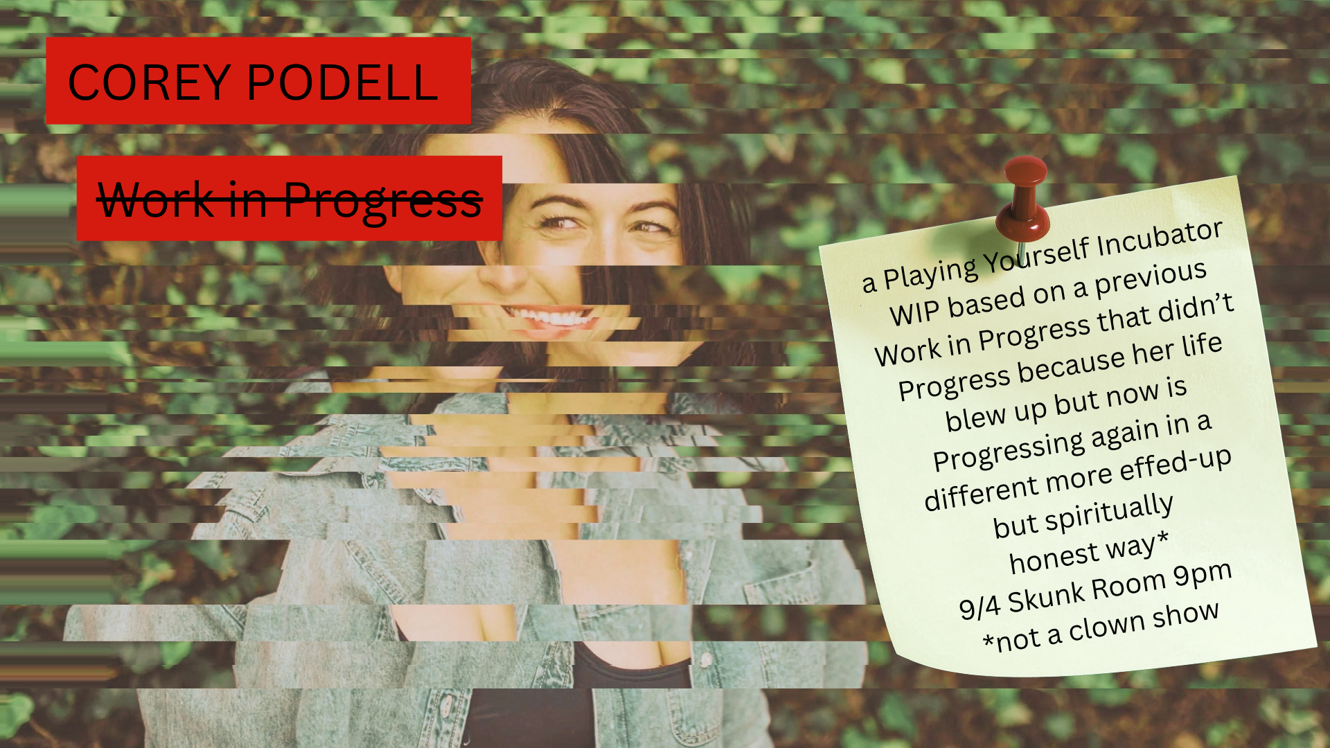 COREY PODELL WIP (Skunk Room)