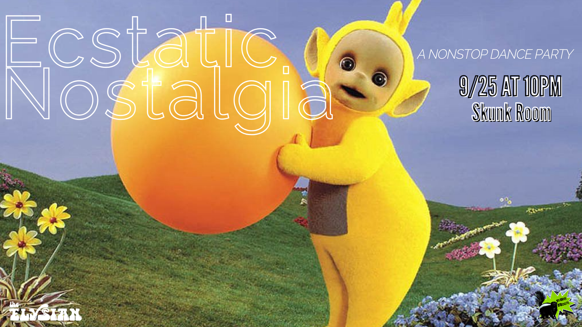 Ecstatic Nostalgia: A Nonstop Dance Party (Skunk Room)