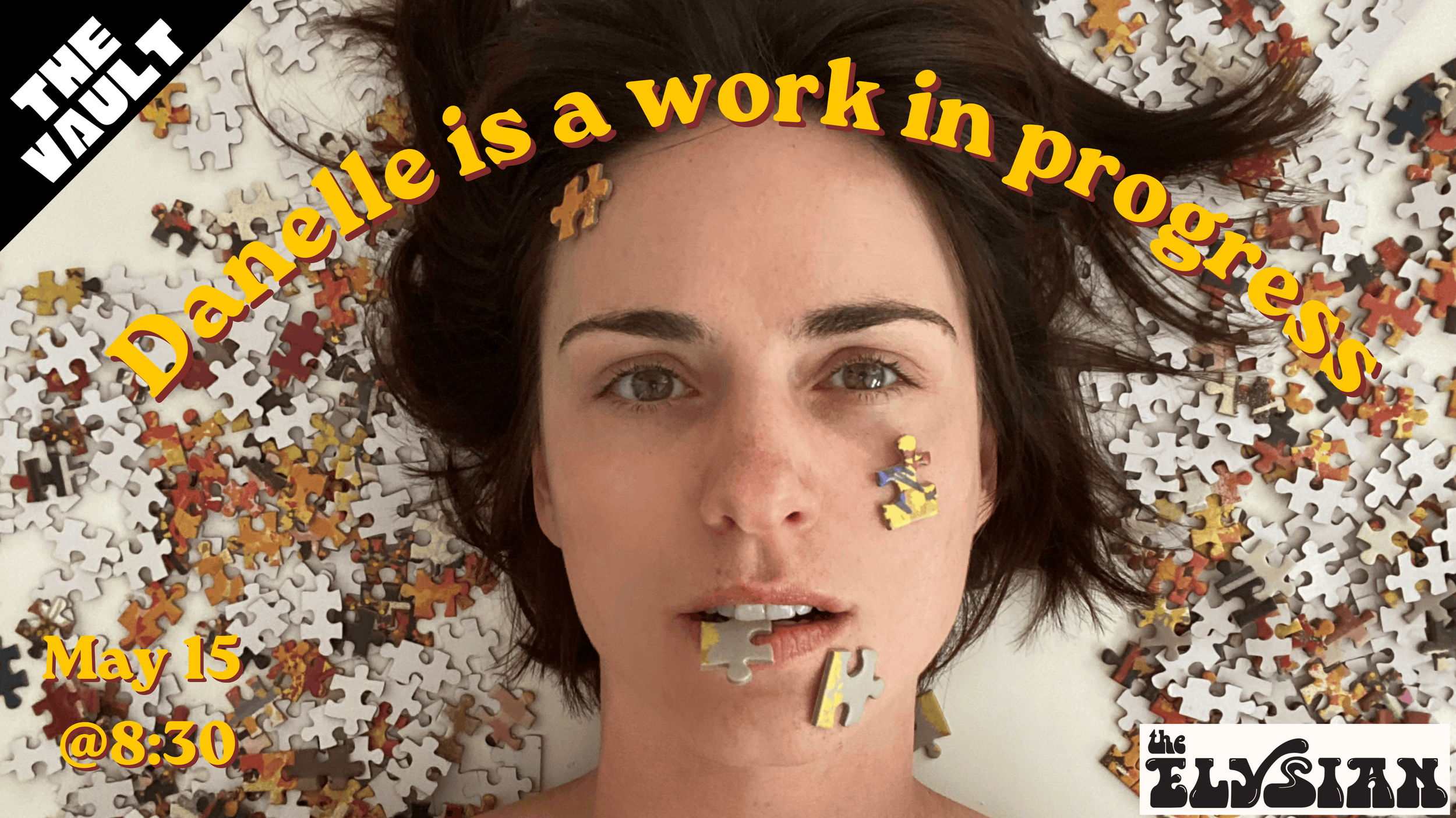 Danelle is a work in progress (The Vault)