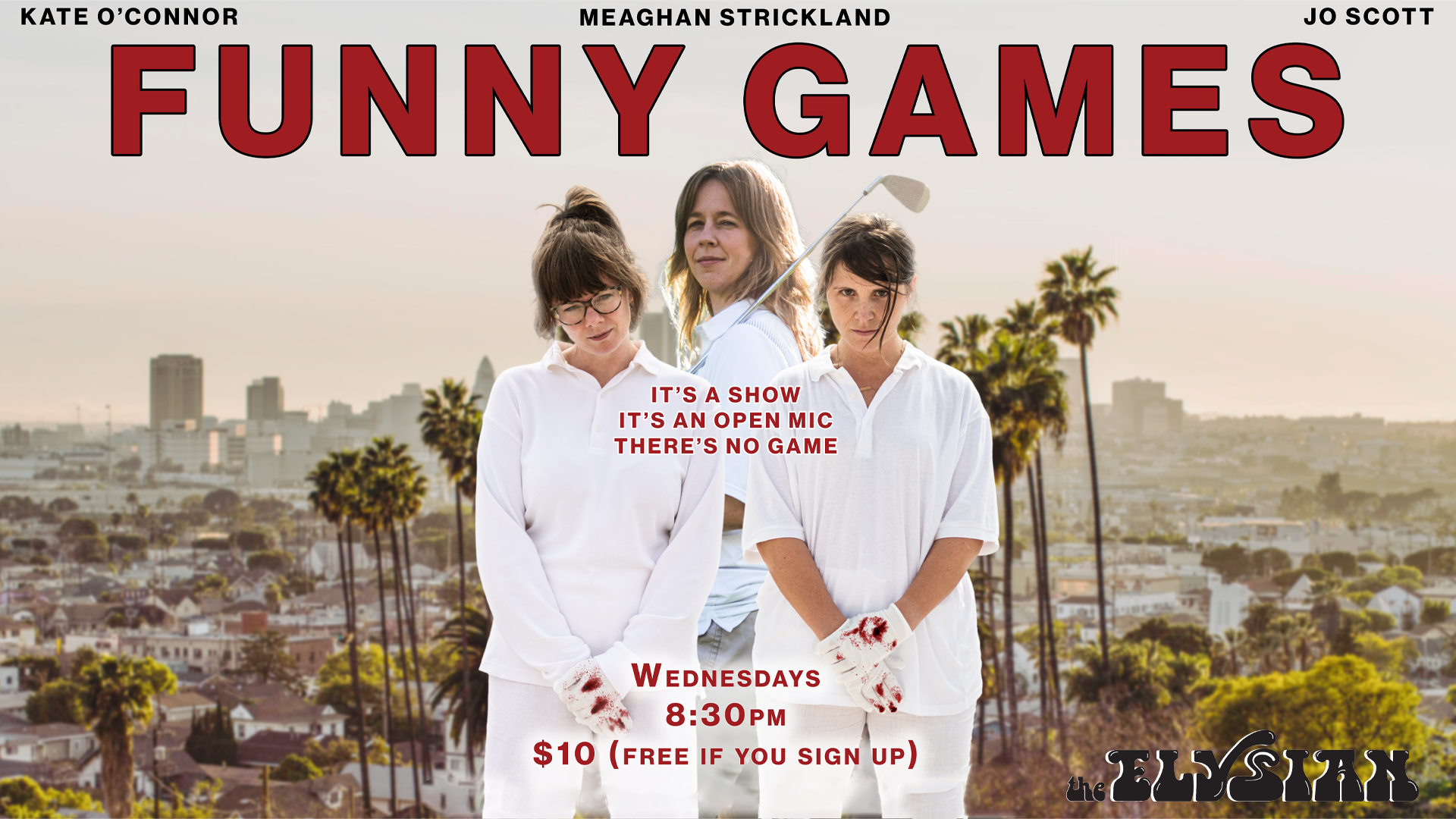 Funny Games (Show/Open Mic) — The Elysian