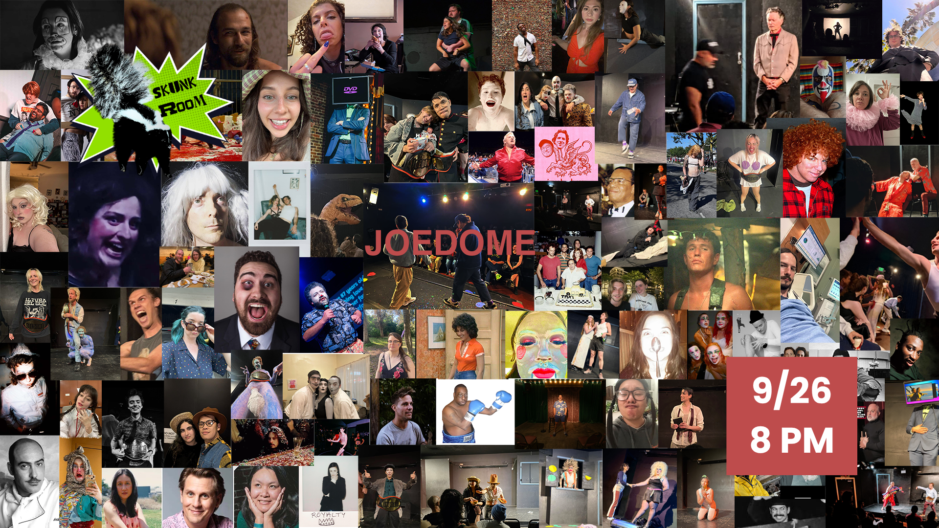 JoeDome (Skunk Room)