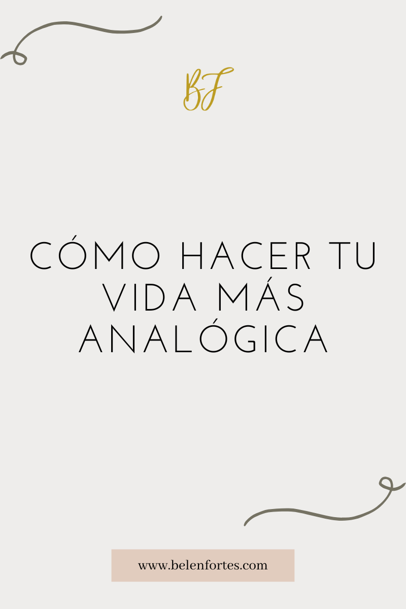 Cómo hacer tu vida más analógica