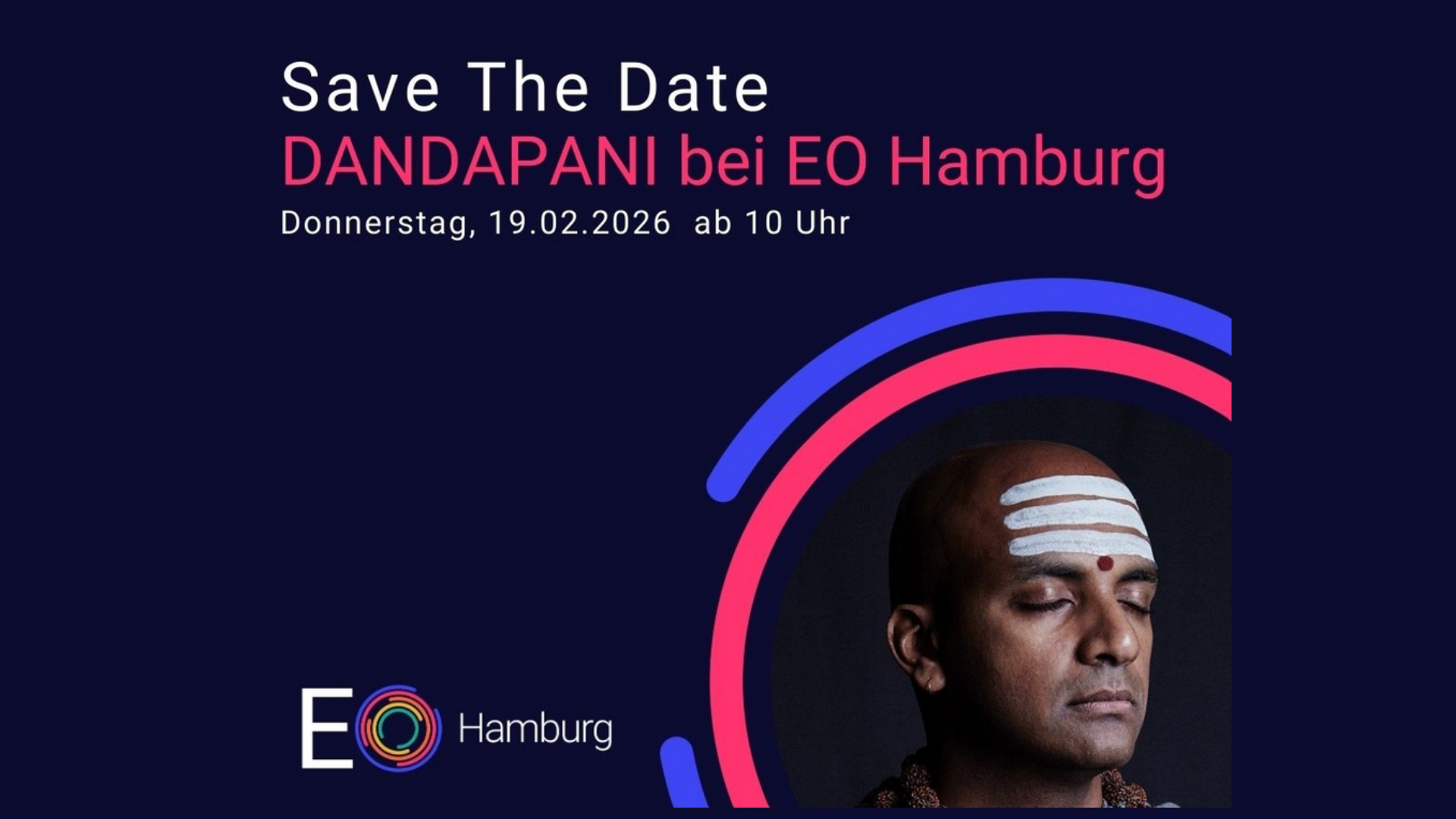 SAVE THE DATE - Dandapani bei EO Hamburg