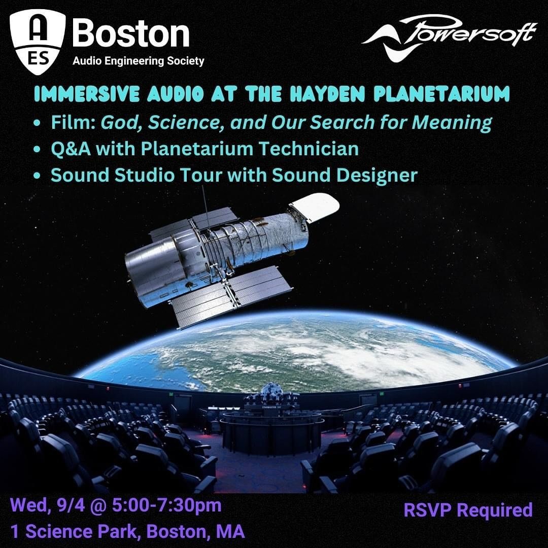 @aes_boston - THE AUDIO ENGINEERING SOCIETY - BOSTON SECTION AND THE MUSEUM OF SCIENCE ARE THRILLED TO PRESENT &ldquo;IMMERSIVE AUDIO AT THE HAYDEN PLANETARIUM.&rdquo; 
JOIN US FOR A SPECIAL SCREENING OF GOD, SCIENCE, AND OUR SEARCH FOR MEANING ON WE