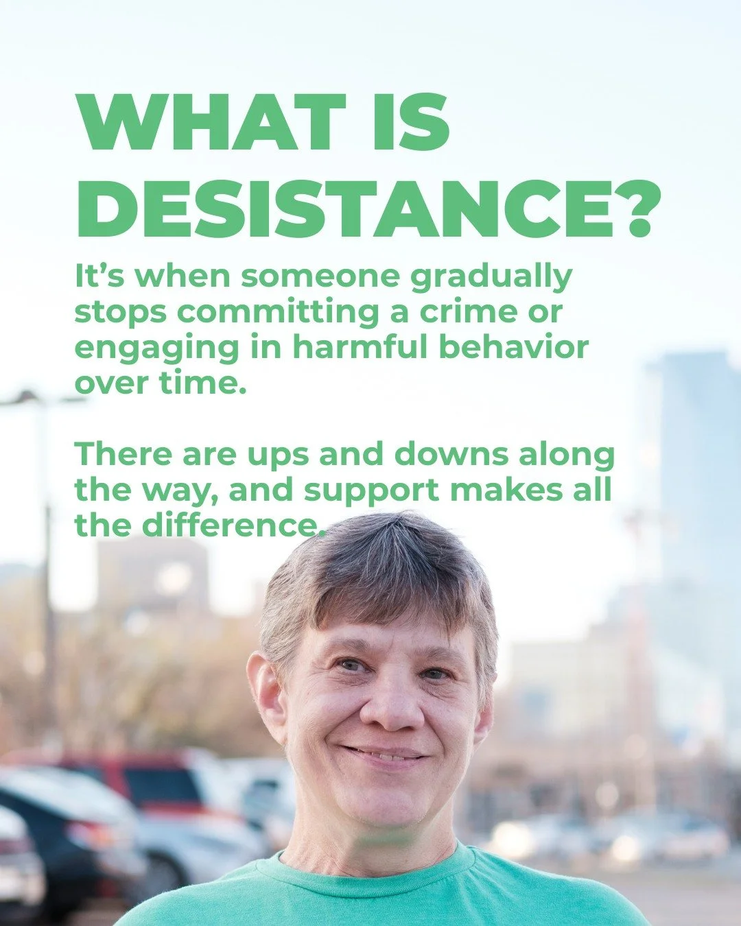 We often measure success in criminal justice work through a reduction in recidivism. But recidivism only tells part of the story. 

Recidivism measures whether someone reoffends as a simple yes or no. Desistance, on the other hand, recognizes that ch