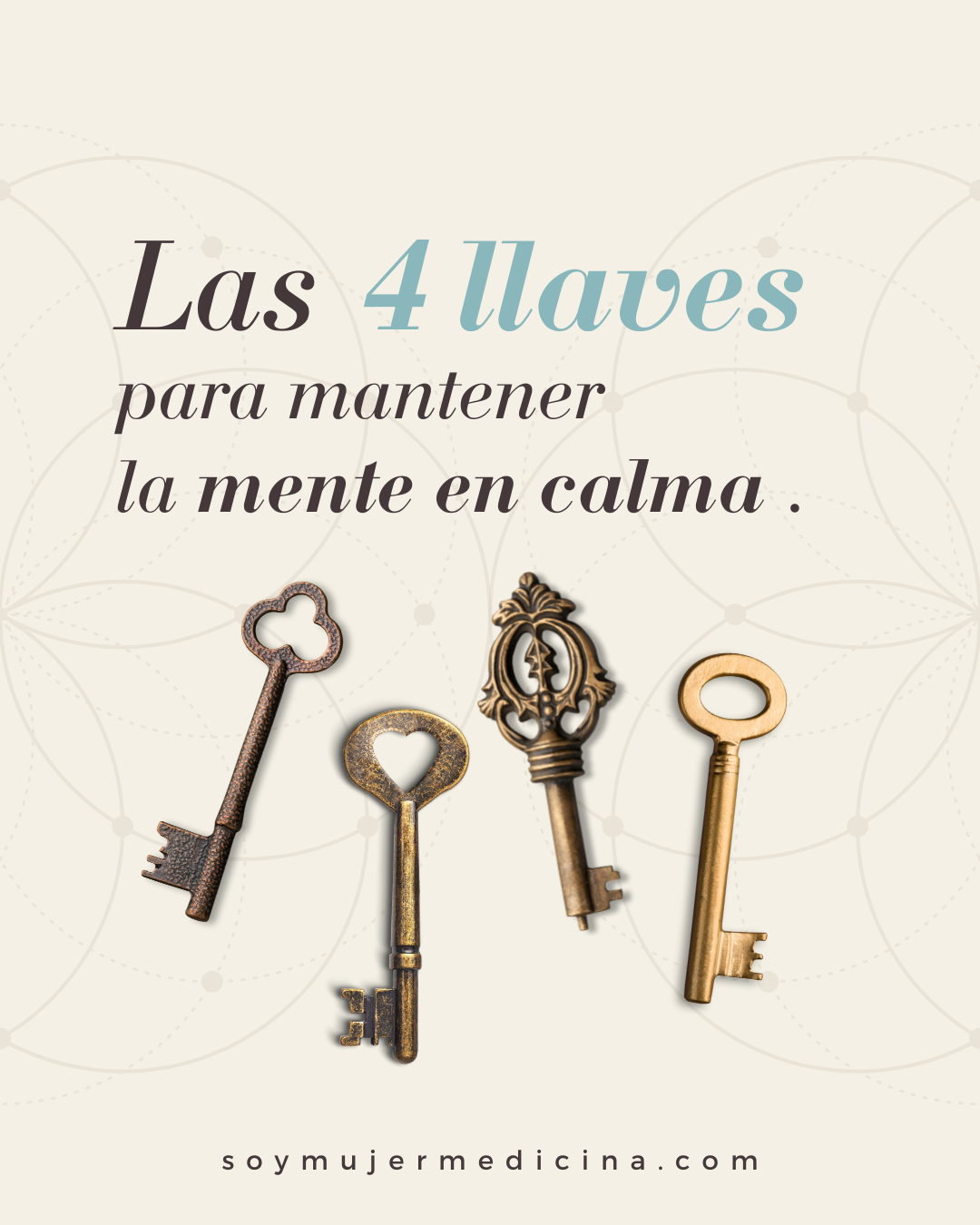 ☮️ Las 4 llaves para mantener tu Paz