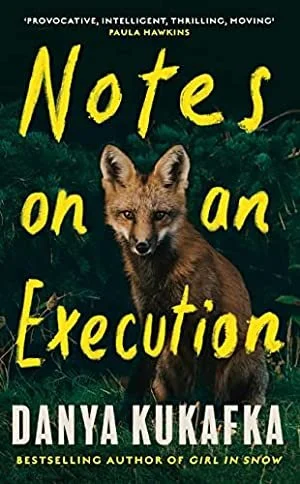 Book cover of notes on an execution by Danya Kukafka