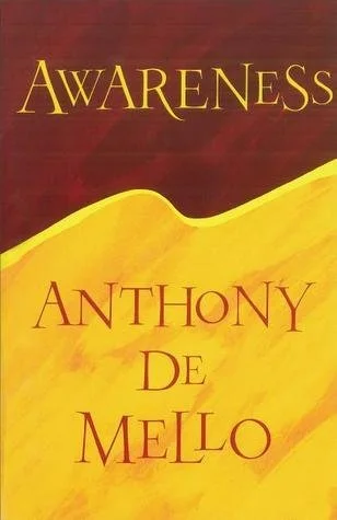Awareness by Anthony De Mello