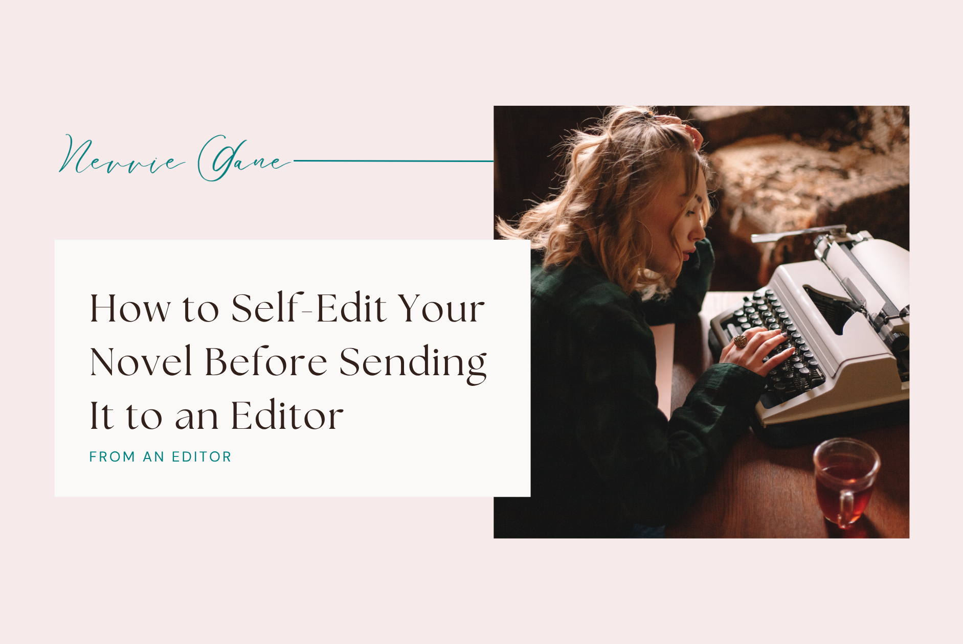 How to Self-Edit Your Novel Before Sending It to an Editor