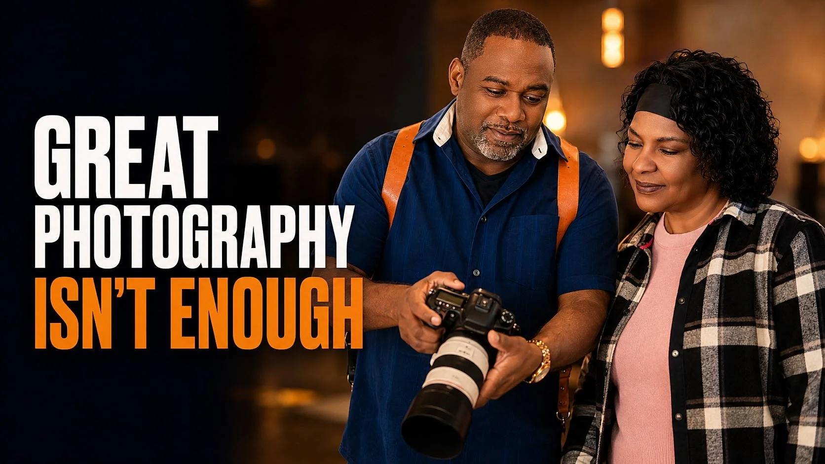 Why Great Photography Isn’t Enough