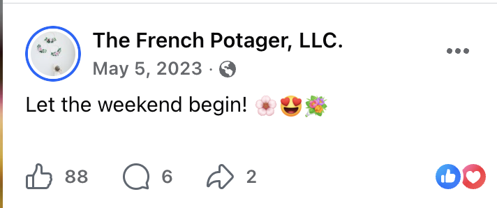 Social media post from The French Potager, LLC with a caption "Let the weekend begin!" and emojis of a flower, heart eyes face, and a bouquet.