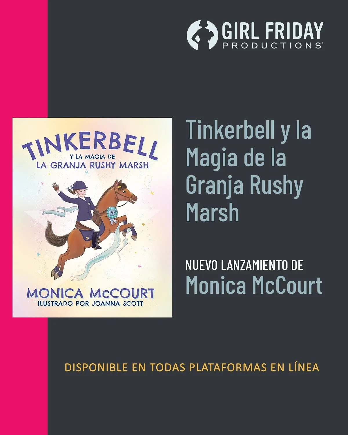 🎉 ¡Feliz Pub Day! 🎉
Tinkerbell y la Magia de la Granja Rushy Marsh has officially arrived en español!
We’re especially excited to share this launch during Hispanic Heritage Month — making Tinkerbell’s adventures acce