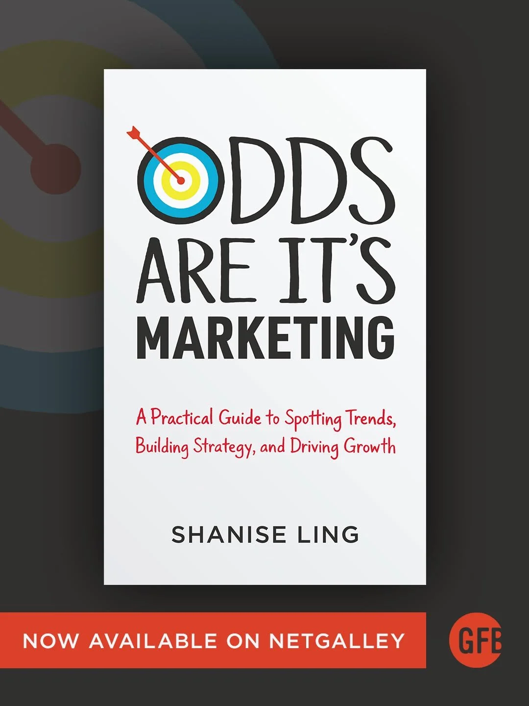 Now on NetGalley 📚

What if the marketing that actually works isn&rsquo;t louder &mdash; just clearer?

In Odds Are It&rsquo;s Marketing, Shanise Ling, MBA introduces the O.D.D.S. Method &mdash; a practical, four-part framework designed to help bran