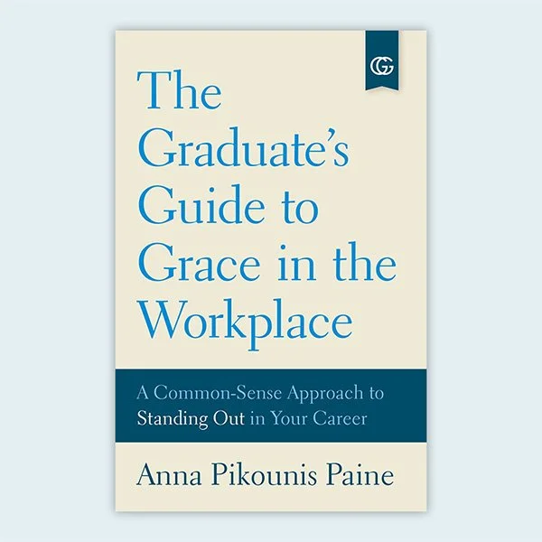 The Graduate’s Guide to Grace in the Workplace