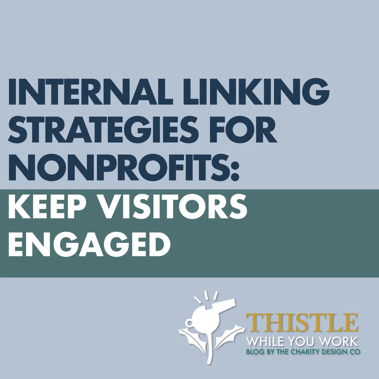 INTERNAL LINKING STRATEGIES FOR NONPROFITS: KEEP VISITORS ENGAGED